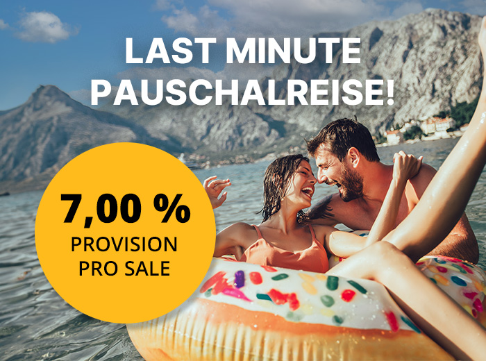 Last-Minute-Pauschalreisen: Jetzt 7,00 % Provision pro Sale sichern!